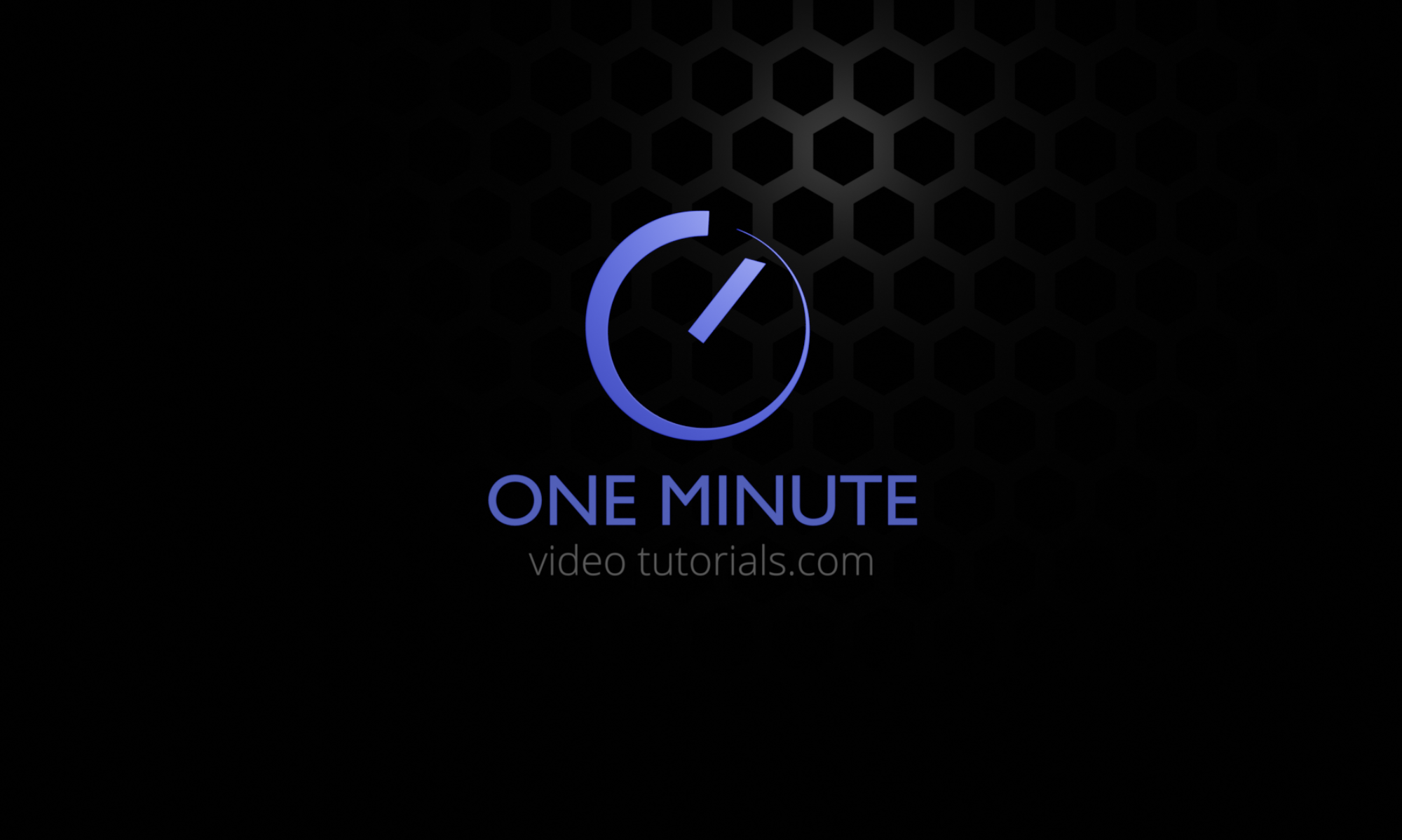 One Minute Video Tutorials